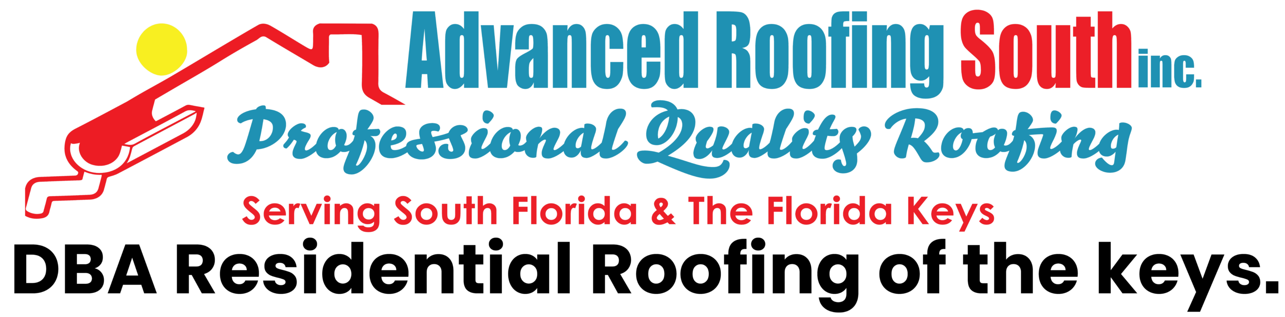 ADVANCED ROOFING SOUTH, INC. DBA RESIDENTIAL ROOFING OF THE KEYS